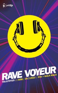 Rave voyeur 10.3.2017 gala hala letak