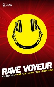 Rave voyeur 10.3.2017 gala hala letak